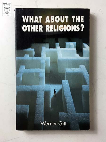 Werner Gitt - What About The Other Religions?